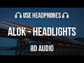 Alok alan walker  headlights ft kiddo  8d audio 