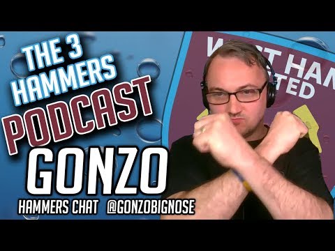 The Three Hammers Podcast! Ep. 74 - Gonzo from Hammers Chat