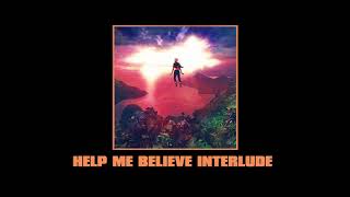 ELHAE - Help Me Believe (Interlude) [Official Audio]