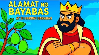 ALAMAT NG BAYABAS AT SI HARING BARABAS | KWENTONG PAMPATULOG PAMBATA | Tagalog Story| MsCapricorn