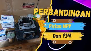 Perbandingan Piston NPP & FiM Tanpa harus Opersize