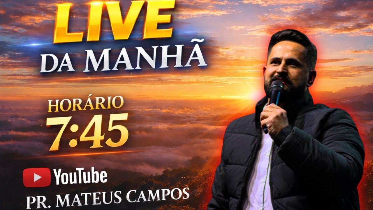 LIVE DA MANHÃ | PR Mateus Campos | 04//03
