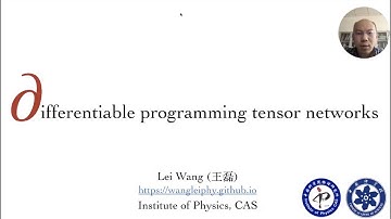 Differentiable Programming Tensor Networks - Lei Wang