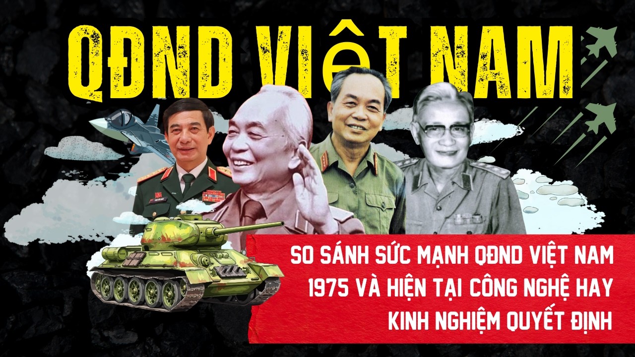 Nếu Chiến Tranh Xảy Ra Hôm Nay, QĐND Việt Nam Mạnh Hơn Thời 1975 Đến Mức Nào? 