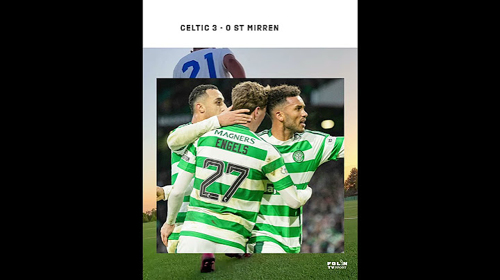 Celtic 3 - 0 St Mirren