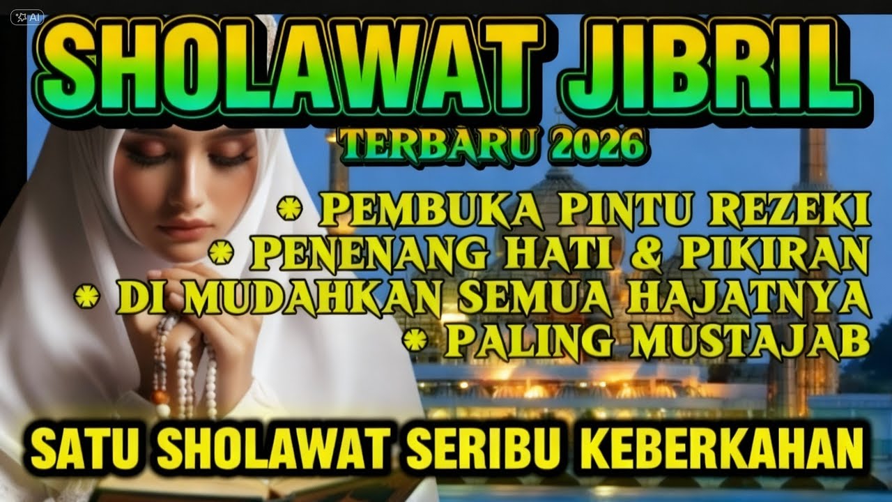 ✨SHOLAWAT pembuka rezeki dari segala penjuru,terbaru 2026,SHOLAWAT JIBRIL✨