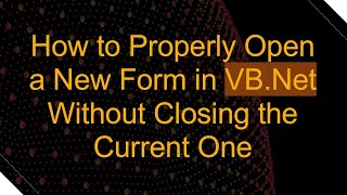 Celebrity How to Properly Open a New Form in VB.Net Without Closing the Current One Profile