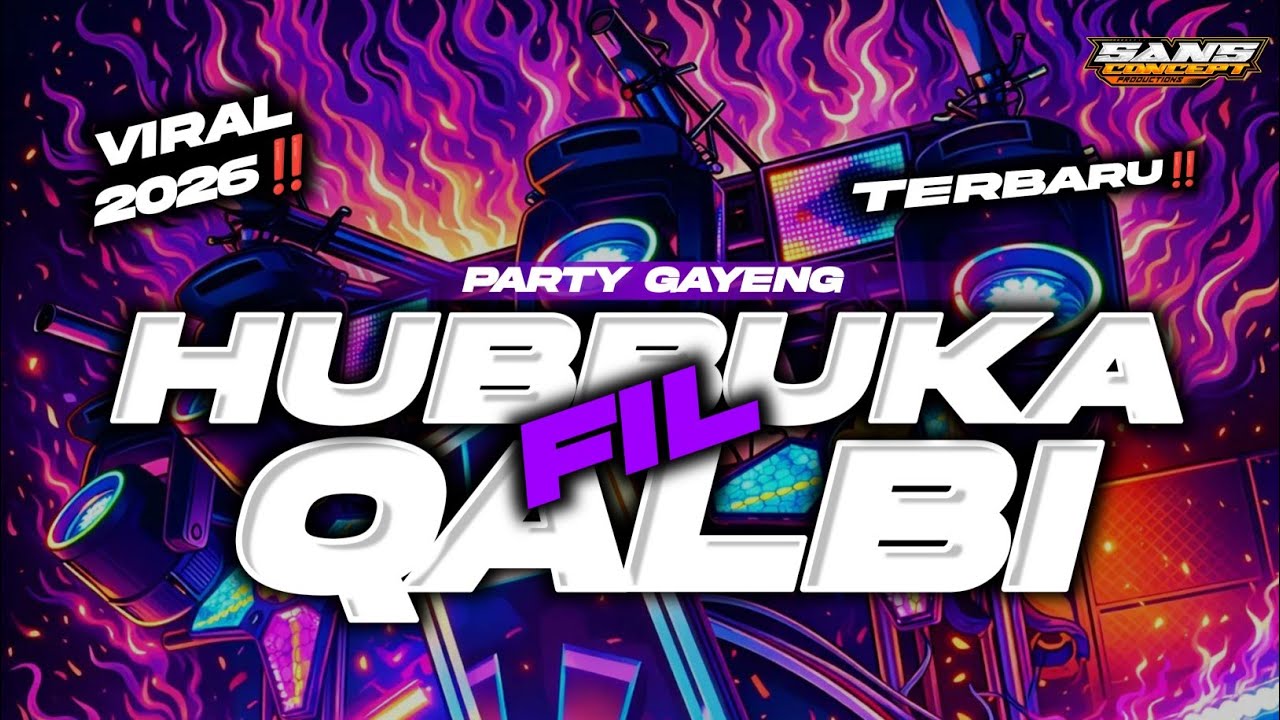 DJ HUBBUKA FIL QALBI🔥 TERBARU VIRAL 2026‼️PARTY GAYENG VIRAL TIKTOK‼️