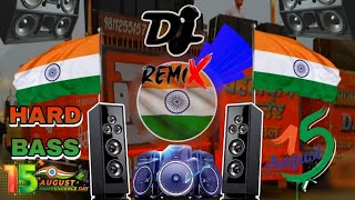 Meri Jaan Tiranga  Hai 🇮🇳 Desh Bhakti Song Dj [ DjRemix Hard Punch Vibration Mix 15Agust Song Dj Lux