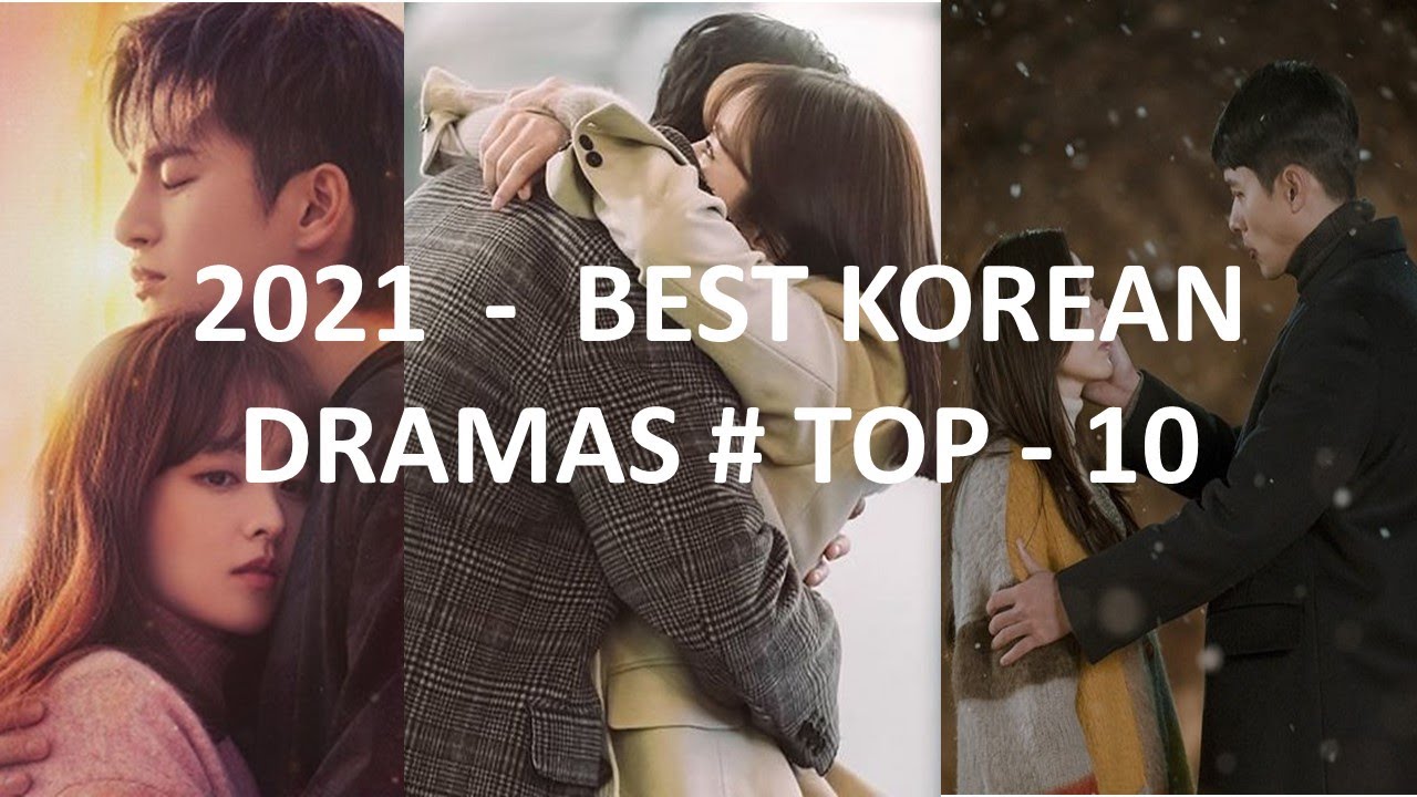 List of Top 10 Must Watch Romantic Korean Dramas 2021 updated...... YouTube