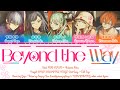 【FULL 】Beyond the Way / Vivid BAD SQUAD x Hatsune Miku / KAN/ROM/ENG color coded lyrics