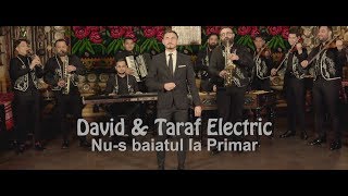 David Coaja & Taraf Electric - Nu-s baiatul la Primar | Official Video