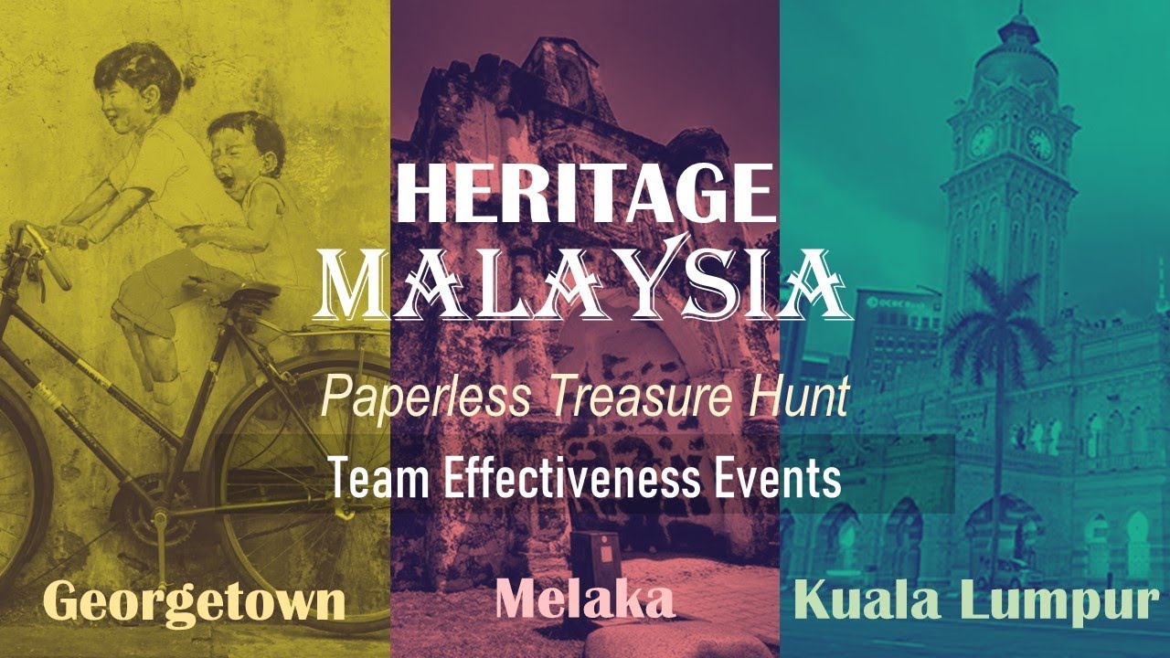 Paperless Heritage Malaysia Hunt- TEAM BUILDING EVENT - Kuala Lumpur, Melaka, Georgetown
