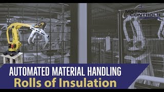 Automated Material Handling - Rolls of Insulation
