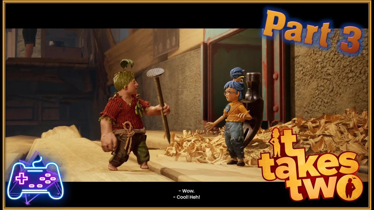 It Takes Two (Xbox Series X) (Xclusive Bro-Op Gaming - Part 3) It Takes Tools