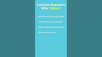 Common Questions With "Which"