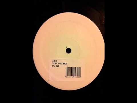 4 FX — 4FX - Touchez Moi