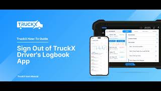 How to Sign Out of TruckX Driver's Logbook App