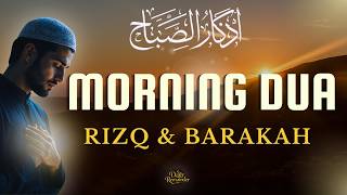 Morning Adhkar That Invites Rizq & Barakah to Transform Your Day | أذكار الصباح