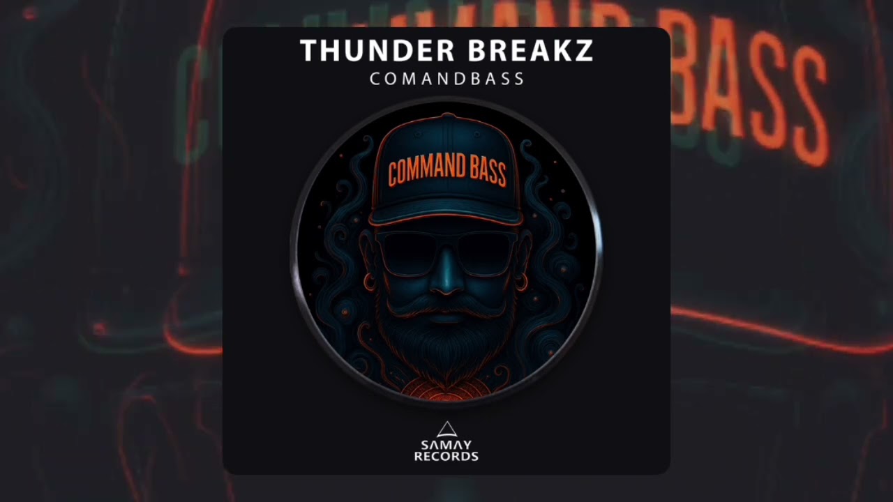 Thunder Breakz - Comandbass (Samay Records) 