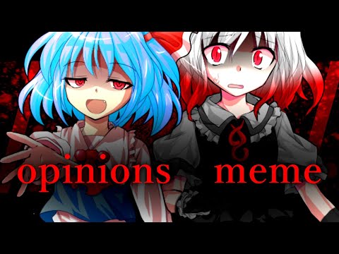 【改変meme】opinions /meme【コラボ】