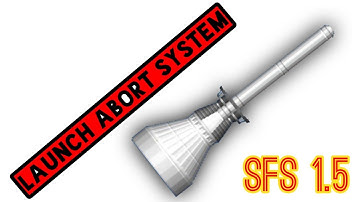 How to build Launch Abort System in SFS 1.5