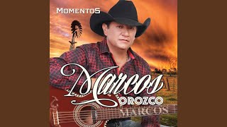 Video thumbnail of "Marcos Orozco - Te Presumo"