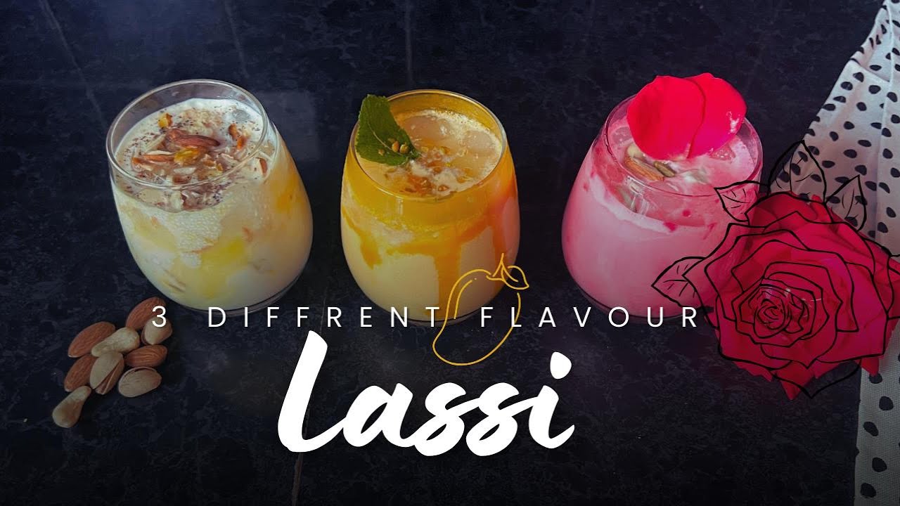 Making The BEST Classic Lassi 3 WAYS | लस्सी |