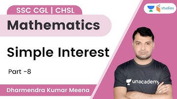 Simple Interest | Part-8 | SSC CGL/CHSL | Dharmendra Meena | wifistudy studios