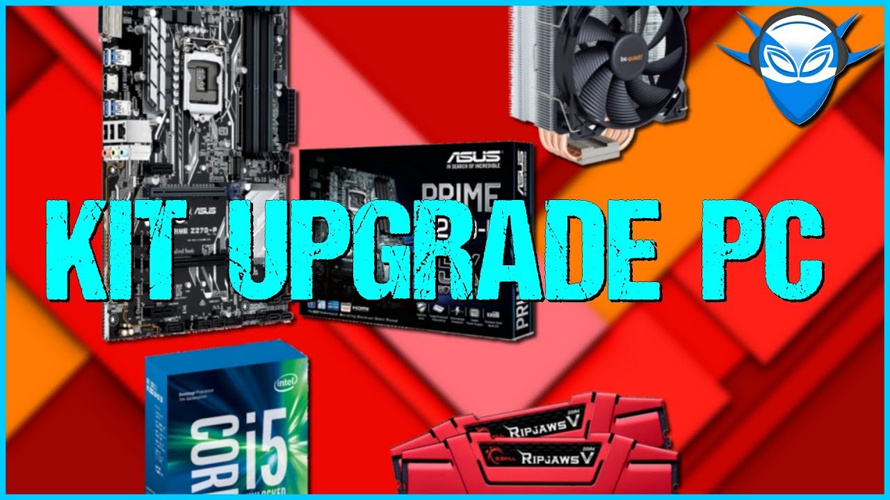 KIT UPGRADE EVO PC INTEL ➤ ÉTÉ 2017 