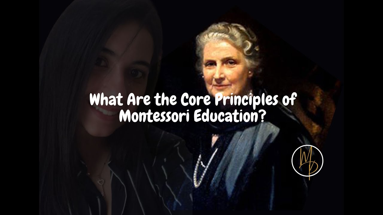 What Are the Core Principles of Montessori Education? | MScademia - YouTube