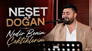 Neşet Doğan - Nedir Benim Çektiklerim (Canlı)