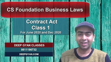 CS Foundation Law Lecture  - Contract Act Class 1 for June 2020 Dec 2020. See Description for Notes.