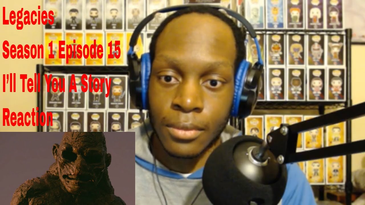 Legacies Season 1 Episode 15 I’ll Tell You A Story Reaction