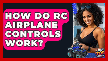 How Do RC Airplane Controls Work? - RC Toy Central