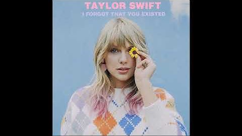 Taylor Swift - I Forgot That You Existed (Official Instrumental)