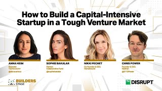 How to Build a Capital-Intensive Startup in a Tough Venture Market: