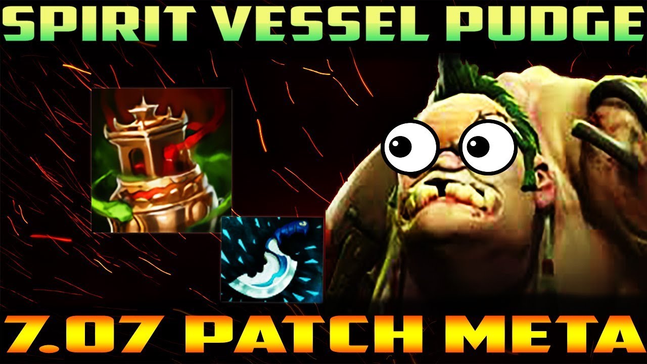 SPIRIT VESSEL PUDGE - DOTA 2 PATCH 7.07 - DUELING FATES -  NEW META PRO GAMEPLAY