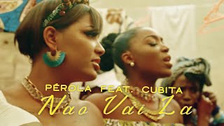 Pérola - Não Vai Lá Feat. Cubita (Vídeo Lyric) Letra @MulasVlogsOficial