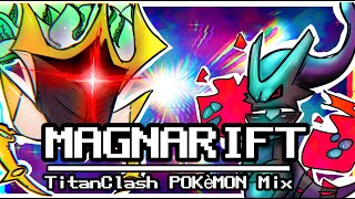 Magnarift - Titanclash Pokémon Mix (Ft. Azeleon) @ValorGenesect