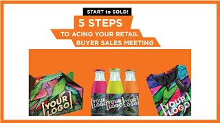 5 Steps To Acing Your Next Retail Buyer Meeting! What matters in a sales presentation?
