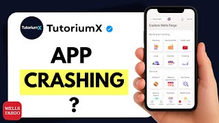 How to Fix Wells Fargo App Crashes
