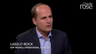 Google's Laszlo Bock: 10 Rules for Managers (Oct. 22, 2015) | Charlie Rose