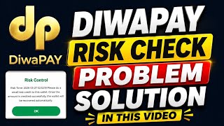 DIWAPAY Risk Check Problem Solution 2026 | Risk Control Error Fix | Wallet Recover 100% Working ✅ screenshot 5