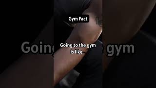 Gym Fact 1