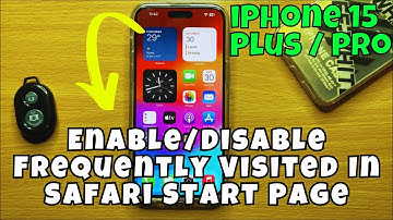 iPhone 15 / Plus / Pro Enable/Disable Frequently Visited In Safari Start Page || ios 17