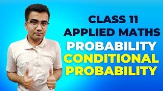 Class 11 Applied Maths Probability | Conditional Probability | Applied Maths Class 11 Probability