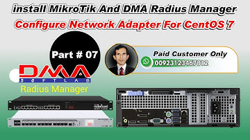 How To install MikroTik And DMA Radius Manager | Configure Network Adapter For CentOS 7 Part # 07