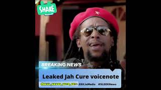 Jah Cure - Leaked VoiceNote