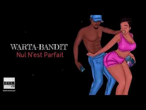 WARTA-BANDIT - NUL N'EST PARFAIT (2020)